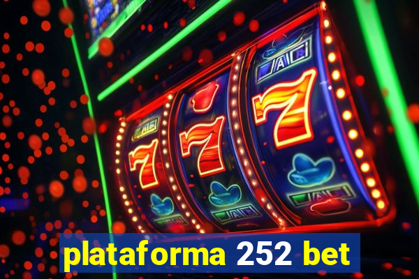 plataforma 252 bet